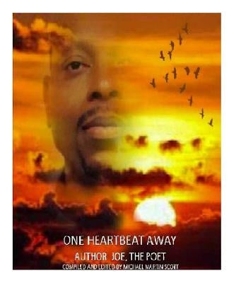 One Heartbeat Away by Poet, Joe the