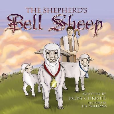 The Shepherd's Bell Sheep by Christie, Jacky