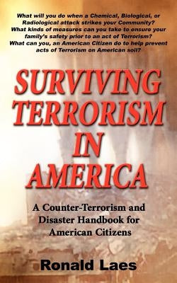 Surviving Terrorism in America by Laes, Ronald