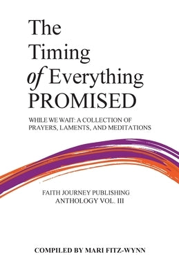 The Timing of Everything Promised by Fitz-Wynn, Mari