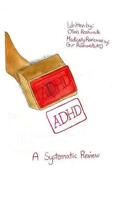 A.D.H.D.: A Systematic Review by Roshwalb, Gur