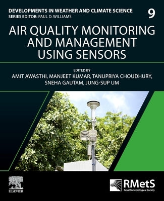 Air Quality Monitoring and Management Using Sensors: Volume 9 by Awasthi, Amit