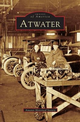 Atwater by The Atwater Historical Society