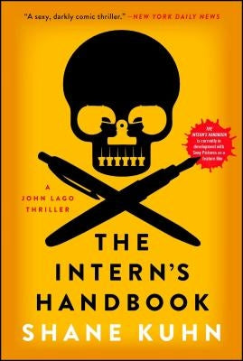 The Intern's Handbook: A John Lago Thriller by Kuhn, Shane