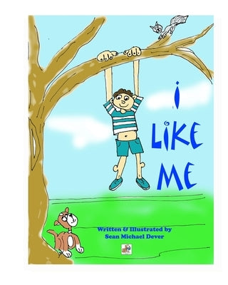 I Like Me by Dever, Sean Michael