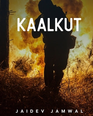 Kaalkut by Jamwal, Jaidev