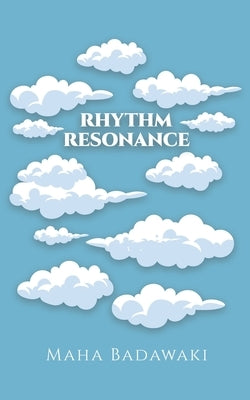 Rhythm Resonance by Badawaki, Maha