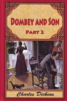 Dombey and Son Part 2 by Dickens, Charles