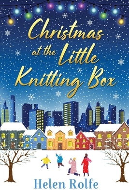 Christmas at the Little Knitting Box by Rolfe, Helen