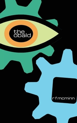 The Obald by McMinn, R. F.