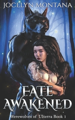 Fate Awakened by Montana, Jocelyn