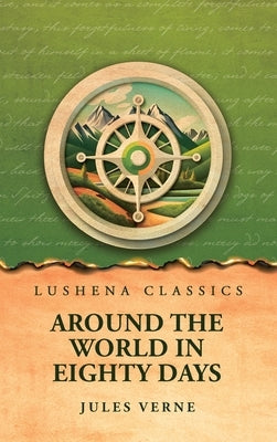 Around the World in Eighty Days by Jules Verne