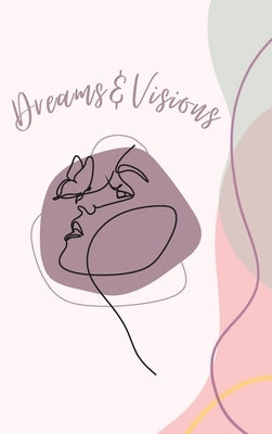 Dreams and Visions Hardcover Journal by Anderson, Monique M.
