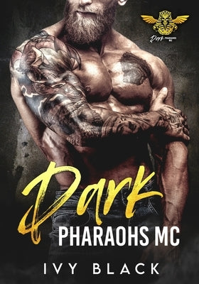 Dark Pharaohs MC Books 1 - 5: MC Biker Romance by Black, Ivy
