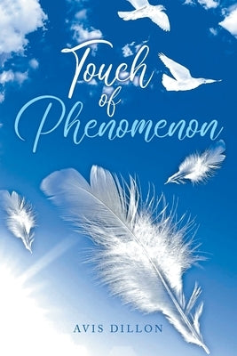 Touch of Phenomenon by Dillon, Avis