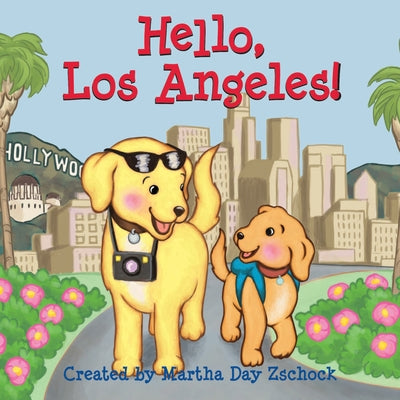 Hello, Los Angeles! by Zschock, Martha Day
