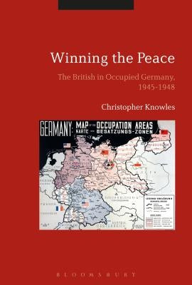 Winning the Peace by Knowles, Christopher