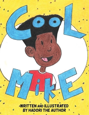 CooL MikE by Author, Hadori The