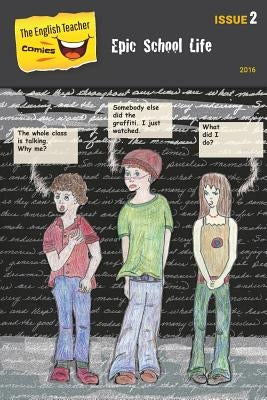 The English Teacher Comics - Issue 2: Epic School Life by Brand, Shoshana