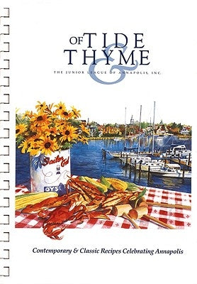 Of Tide & Thyme by Junior League of Annapolis