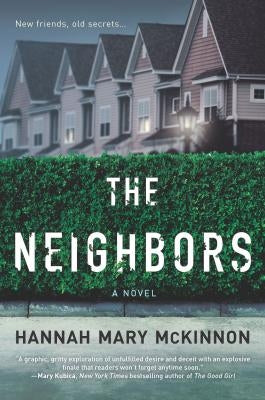 The Neighbors by McKinnon, Hannah Mary