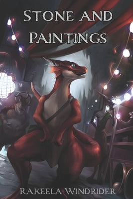 Stone and Paintings by Windrider, Rakeela