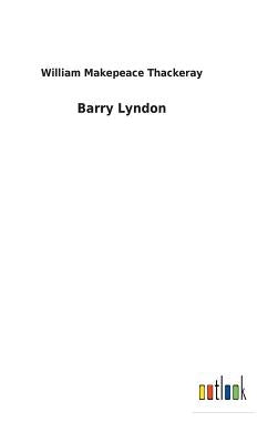 Barry Lyndon by Thackeray, William Makepeace