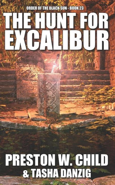 The Hunt for Excalibur by Danzig, Tasha