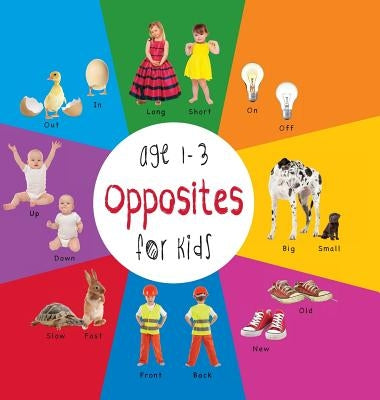 Opposites for Kids age 1-3 (Engage Early Readers: Children's Learning Books) with FREE EBOOK by Martin, Dayna