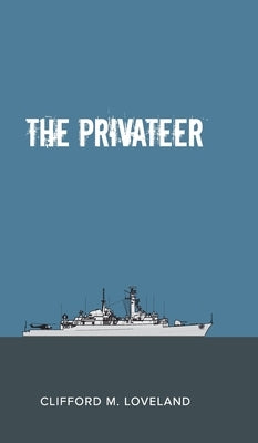 The Privateer by Loveland, Clifford