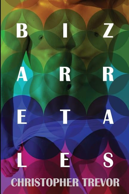 Bizarre Tales by Trevor, Christopher