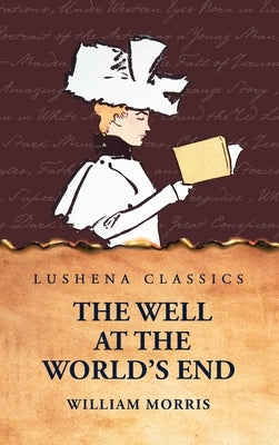 The Well at the World's End by William Morris