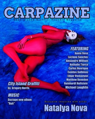 Carpazine Art Magazine Issue Number 31: Underground.Graffiti.Punk Art Magazine by Carpazine