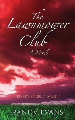 The Lawnmower Club by Evans, Randy