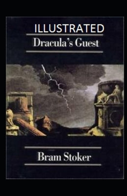 Dracula's Guest Illustrated by Stoker, Bram