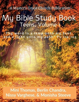 My Bible Study Book (Teens): Volume 1 by Thomas, Mini