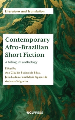 Contemporary Afro-Brazilian Short Fiction by Da Silva, Ana Cl?udia Suriani