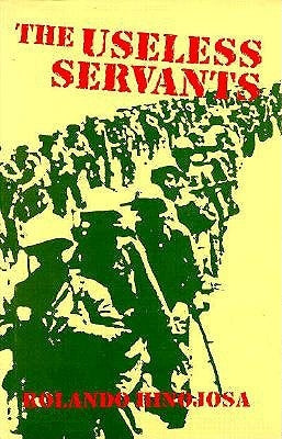 The Useless Servants by Hinojosa, Rolando