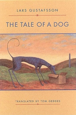 The Tale of a Dog: Novel by Geddes, Tom