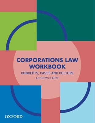 Corporations Law Workbook by Clarke, Andrew