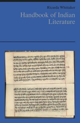 Handbook of Indian Literature by Whittaker, Ricarda