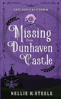 Missing from Dunhaven Castle by Steele, Nellie H.