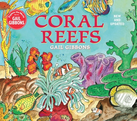 Coral Reefs (New & Updated Edition) by Gibbons, Gail