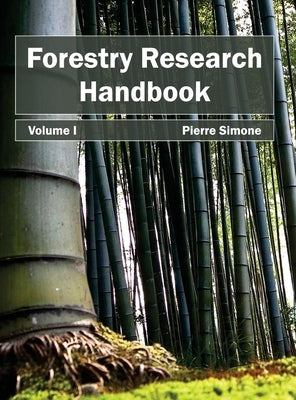 Forestry Research Handbook: Volume I by Simone, Pierre