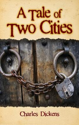 A Tale of Two Cities by Dickens, Charles