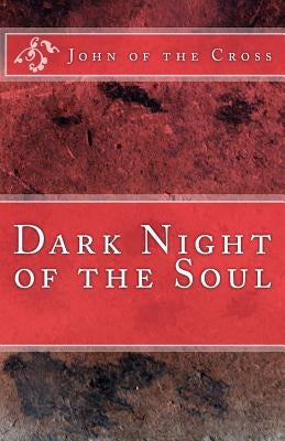 Dark Night of the Soul by John of the Cross