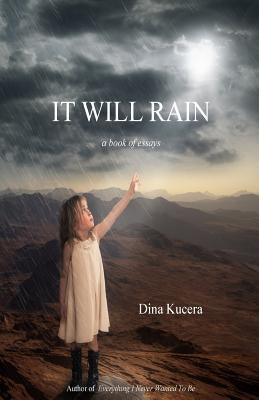 It Will Rain: A book of essays by Bristow, Julia