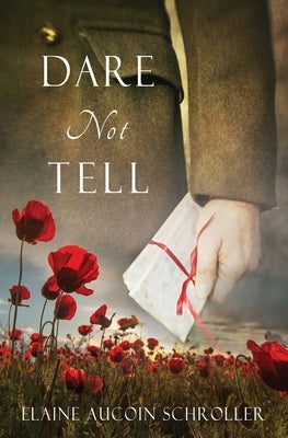 Dare Not Tell by Schroller, Elaine