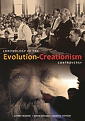 Chronology of the Evolution-Creationism Controversy by Moore, Randy