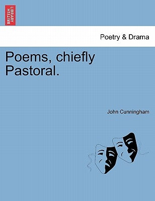 Poems, Chiefly Pastoral. by Cunningham, John